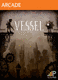 Vessel (Xbox 360)