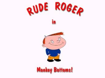 Little Monsters: Rude Roger In Monkey Bottoms - PC Screen