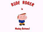 Little Monsters: Rude Roger In Monkey Bottoms - PC Screen